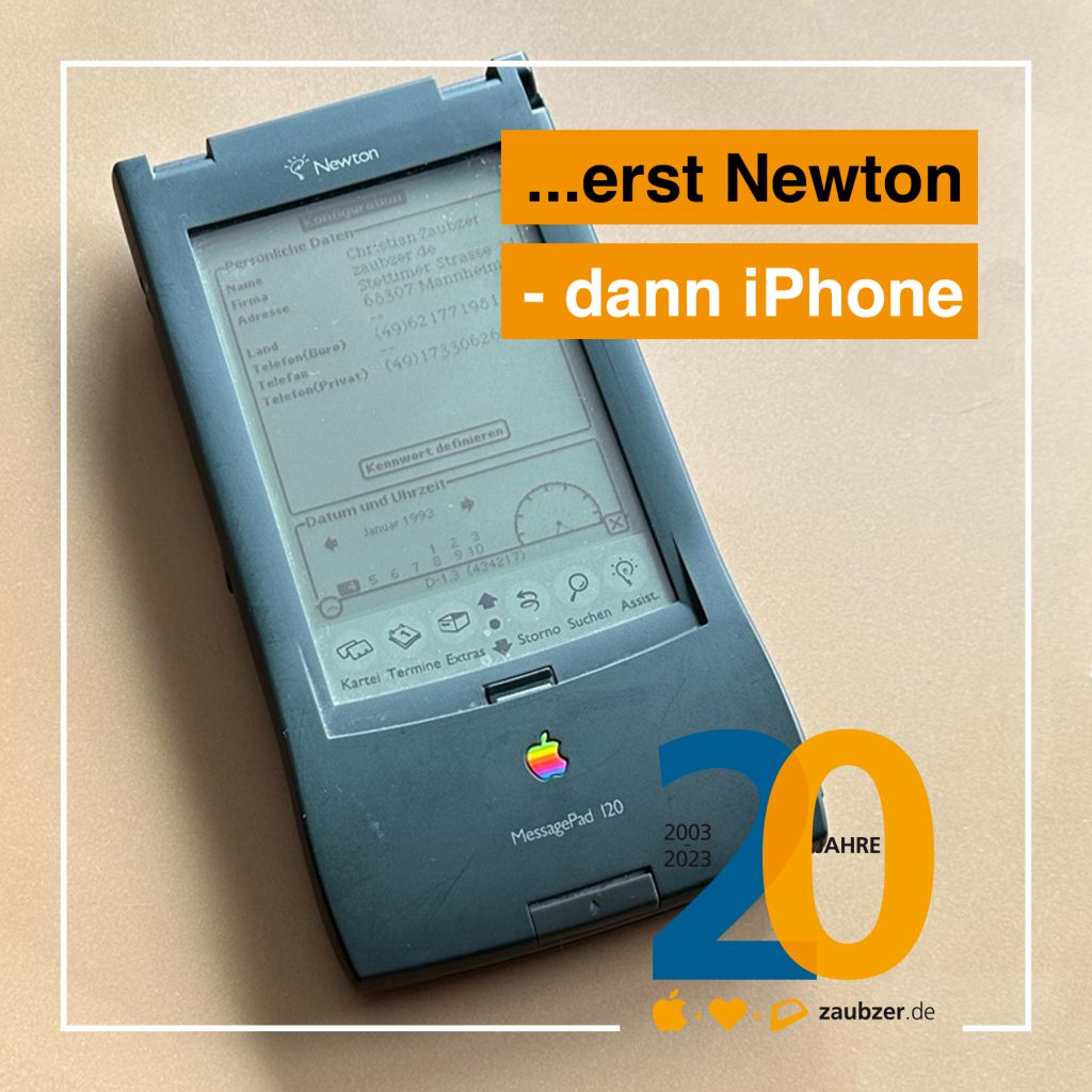 Erst Newton – dann iPhone – zaubzer.de – seit 2003 in Mannheim